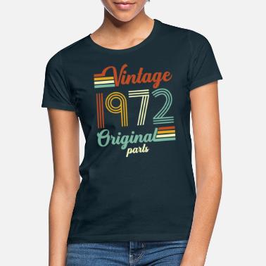 Vintage 1972 Vintage 1972 original - Women&#39;s T-Shirt