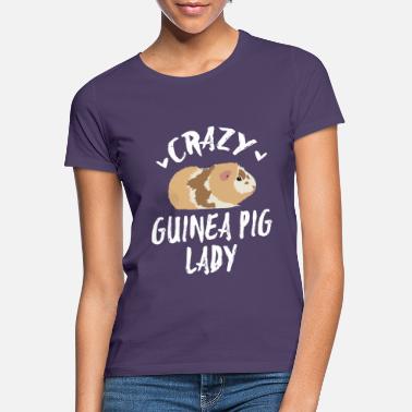 Guinea Crazy Guinea Pig Lady -suojaliha - Naisten t-paita