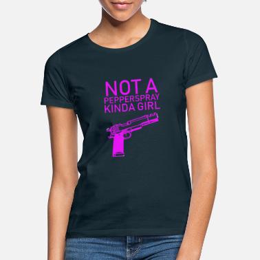 Itsevarma Gun Girl Ei Papperspray aseita ammunta aseita - Naisten t-paita