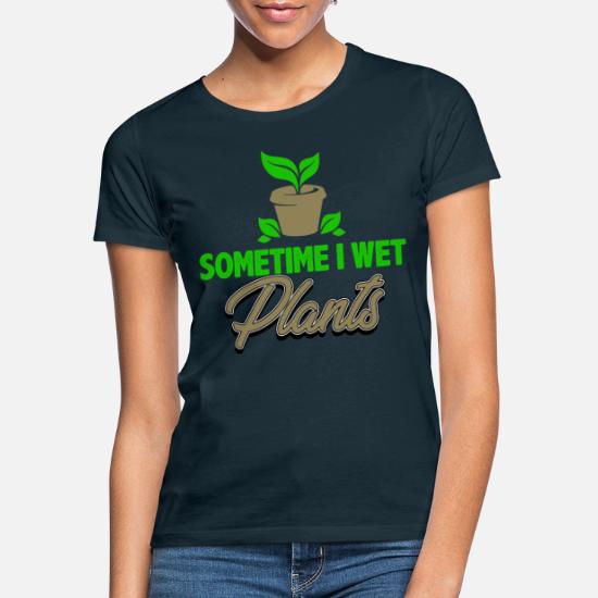 Drôle Nouveauté Tops T-shirt femme tee tshirt-Parfois je Mouillé mes plantes 