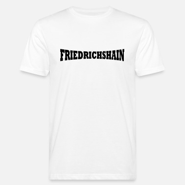 Friedrichshain Friedrichshain lettering - Men’s Organic T-Shirt