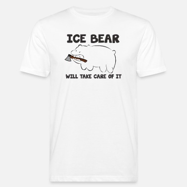 Takecare ICE BEAR WILL TAKECARE OF IT ! - Männer Bio T-Shirt