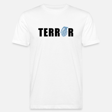 Terrorism terror - Men’s Organic T-Shirt
