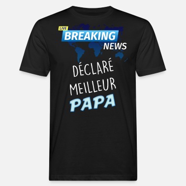Célébrités célèbrité papa - T-shirt bio Homme