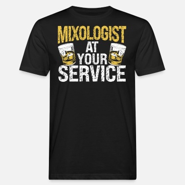 Bars Mixologist At Your Service Bartender Bartending - Men’s Organic T-Shirt