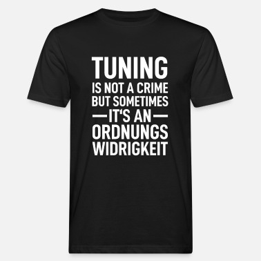 Tuning Tuning Car Auto Tuuletin Motorsport Tuning Lahja - Miesten luomu t-paita