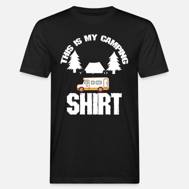 Camp Camping Quote Tämä on minun camping - Miesten luomu t-paita