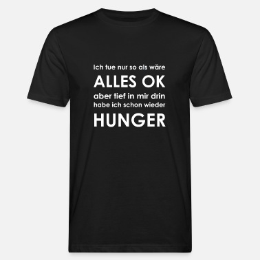 Hungrig Hunger hungrig Essen lecker - Männer Bio T-Shirt