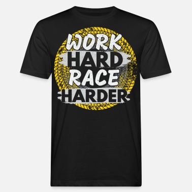 Wagen Work Hard Race Harder Rennauto - Männer Bio T-Shirt