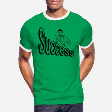 Success success - Men&#39;s Ringer T-Shirt