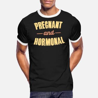 Hormone Pregnant and hormonal - Men&#39;s Ringer T-Shirt