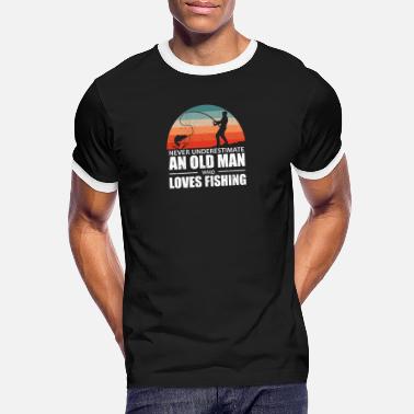 Sport Fishermen Fishermen Never Underestimate An Old Man Fishing - Men&#39;s Ringer T-Shirt