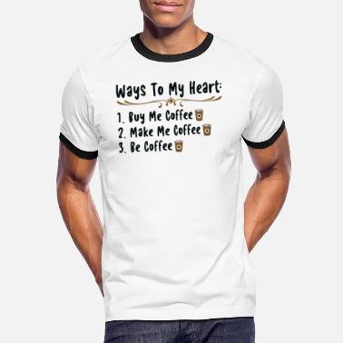 Romantic Ways To My Heart Valentine&#39;s Day Couples In Love - Men&#39;s Ringer T-Shirt