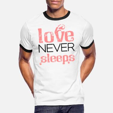Never Sleep Love never sleeps - Kontrast T-skjorte for menn