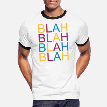 Spass blah blah - Männer Ringer T-Shirt