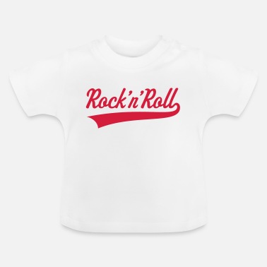 Rock Rock &#39;n&#39; Roll - Baby T-Shirt