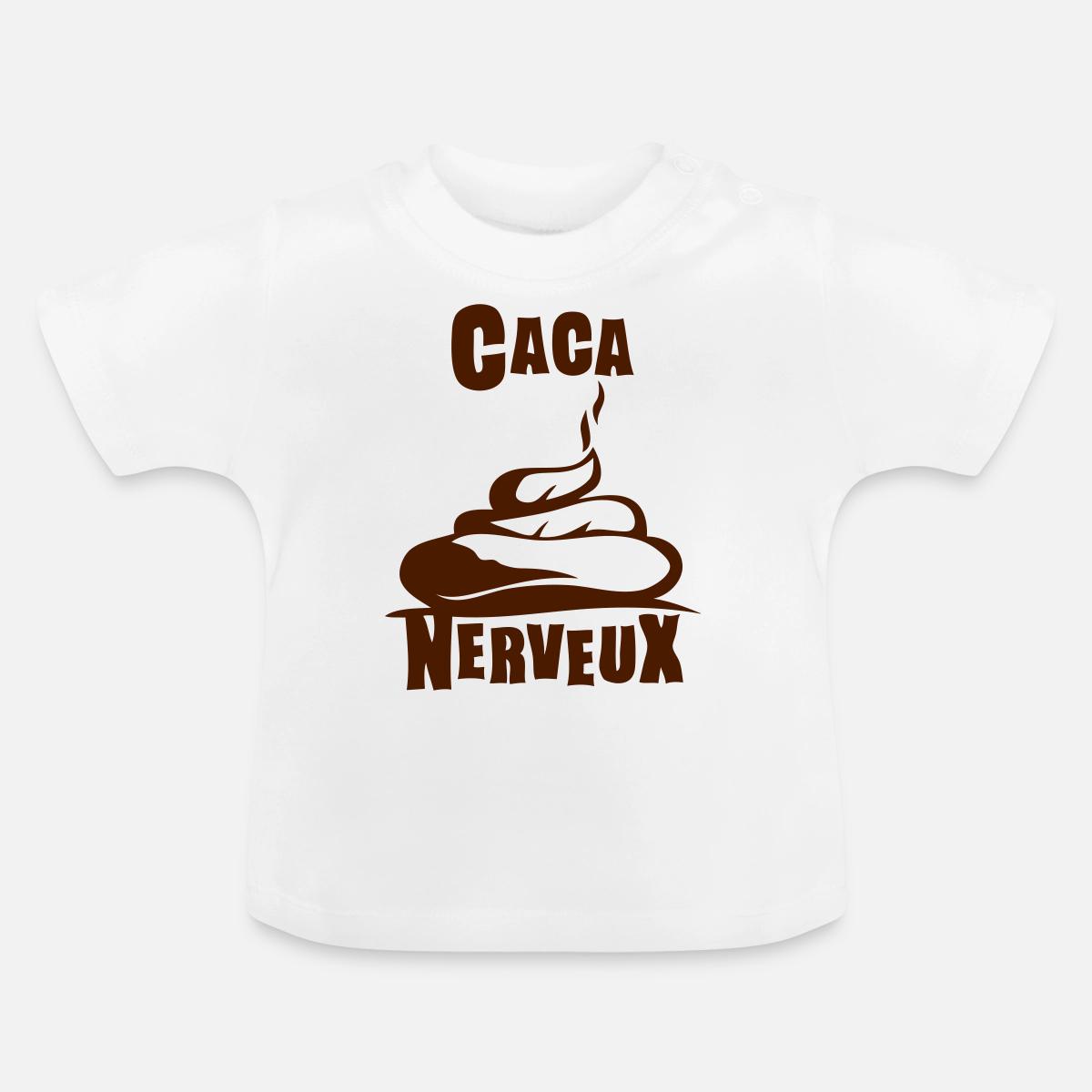 Caca Nerveux Expression T Shirt Bebe Spreadshirt