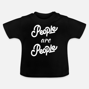 Mensen mensen zijn mensen - Baby T-shirt