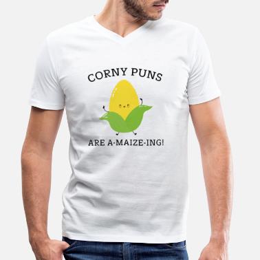 Maize Corny Puns Are A-Maize-Ing - Men&#39;s Organic V-Neck T-Shirt