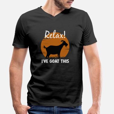 Relaxeation Relax I’ve Goat This - Men&#39;s Organic V-Neck T-Shirt