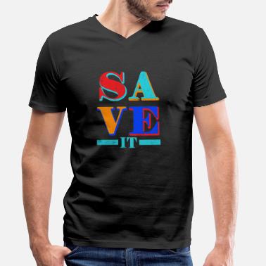 Speichern Speichern Sie es - Männer Bio T-Shirt mit V-Ausschnitt