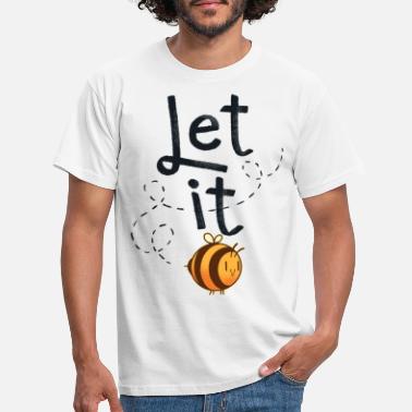 Designs Of The Month Beekeeper Bee Let it Bee - Men&#39;s T-Shirt