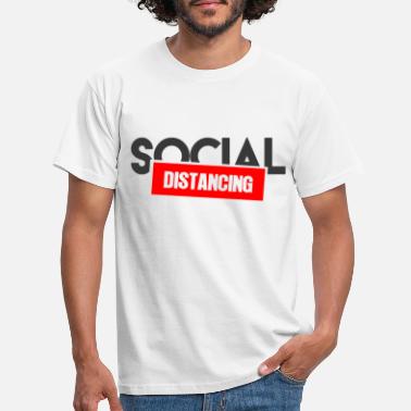 Sozial Soziale Distanzierung - Männer T-Shirt