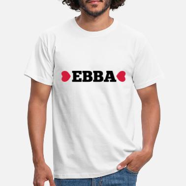 Ebbe Ebba med hjerte gave Valentinsdag - T-skjorte for menn