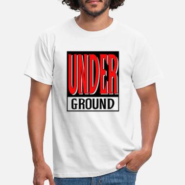 Underground underground ghetto hip hop oldschool strasse urban - Männer T-Shirt