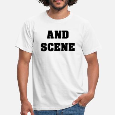 Scene Og scene - T-skjorte for menn
