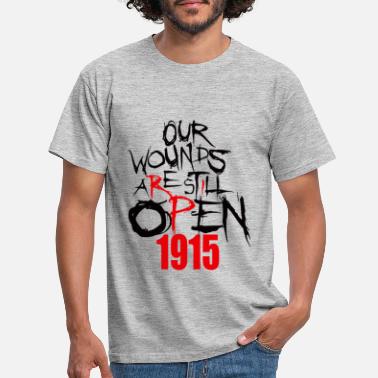 1915 Onze wonden zijn nog steeds open in 1915 Armeens - Mannen T-shirt