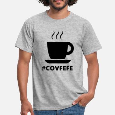 Donald Trump #covfefe - T-shirt Homme