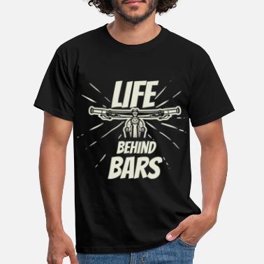 Bars Life Behind Bars - Men&#39;s T-Shirt