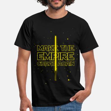 Fantaisie Rendre l&#39;Empire grand au sabre laser - T-shirt Homme