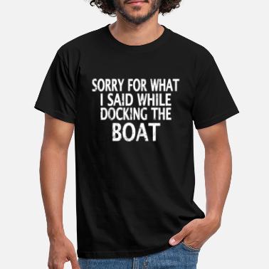 Przepraszam Prezent kapitana łodzi pontonowej - Koszulka męska