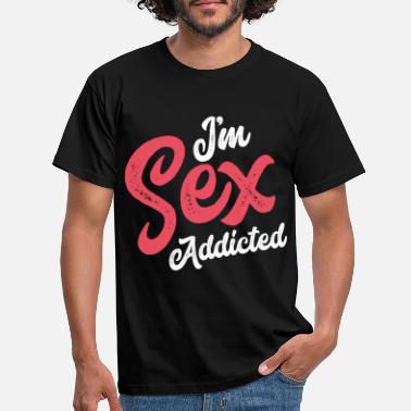 Uzależnionych Od Seksu uzależnione od seksu powiedzenie - Koszulka męska