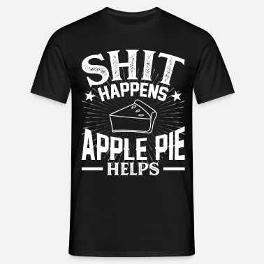 Shit Happens Apple Pie Helps Unisex Sweatshirt