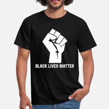 Black Black Lives Matter Black People Matters - Men&#39;s T-Shirt