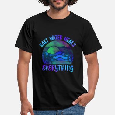 Salzwasser Salzwasser heilt alles Hemd, Salzwasser, - Männer T-Shirt