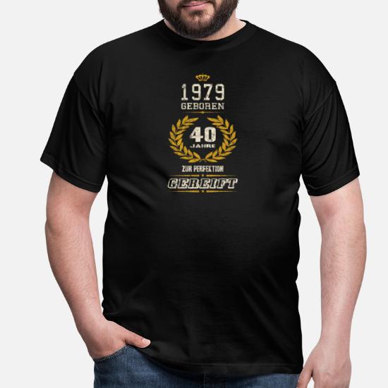 40th Anniversaire Cadeau année 1979 mûri à la Perfection Drôle Unisexe T-Shirt