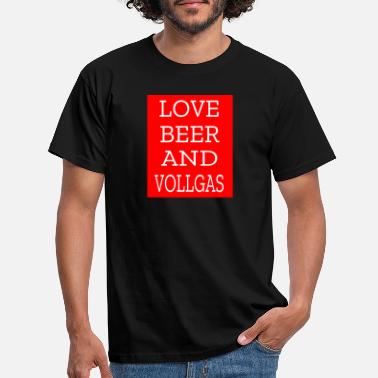 Täyttä Häkää Love Beer ja Full Throttle Beer Drinker Hauska paita - Miesten t-paita