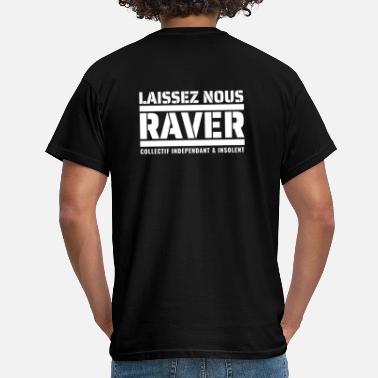 Raver LNR Collectif indépendant &amp; INSOLENT - T-shirt Homme