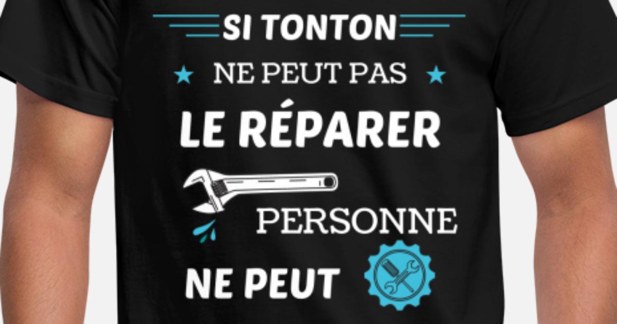 Si Tonton Ne Peut Pas Le Réparer.. Reparer Personne T-shirt Élégant 