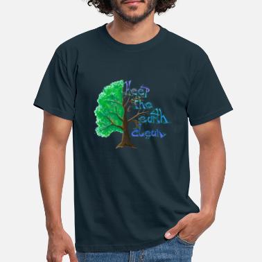 Clean Earth Keep the earth clean - Men&#39;s T-Shirt
