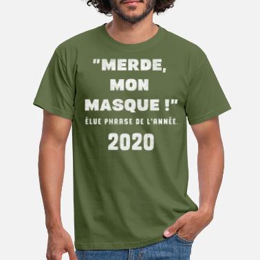 Merde Merde, Mon Masque - T-shirt Homme