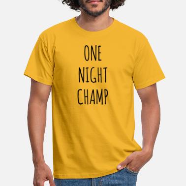 Coup D’une Nuit une nuit champion - T-shirt Homme