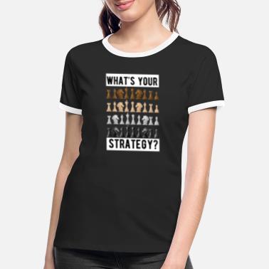 Strategie Wahts din strategi - Kontrast T-skjorte for kvinner