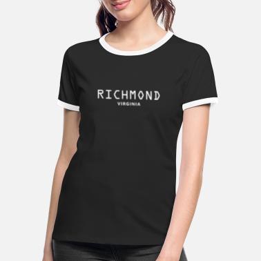 Richmond Richmond Virginia - Women&#39;s Ringer T-Shirt
