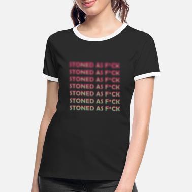 Stoned Stoned - Frauen Ringer T-Shirt