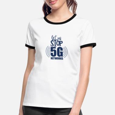 Radiation 5G Radiation 5G Radiation 5G Radiation - Women&#39;s Ringer T-Shirt